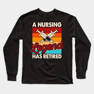 A Nursing Legend Has Retired T shirt For Women T-Shirt Long Sleeve T-Shirt